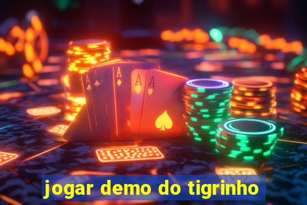 jogar demo do tigrinho